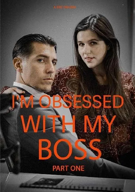 Obsesionada con mi jefe: Parte I